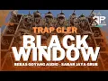 Download Lagu DJ TRAP BLACK WINDOW BASS PANJANG ‼️ BG AUDIO - DIDIK JANGKRIK