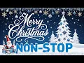 Download Lagu Nonstop Christmas Songs Medley 2025 🎅🏼 Greatest Christmas Songs Playlist 🎄 Merry Christmas 2025