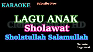 Download Sholatullah Salamullah - Karaoke Lagu Sholawat Versi Anak || Sholawat Badar MP3