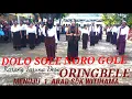 SOLE NORO GOLE // PERSEMBAHAN DOLO KARANG TARUNA DESA ORINGBELE// MENUJU 1 ABAD SDK WITIHAMA