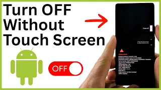 How to Turn Off Android Without Touching the Screen - Display Not Working