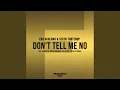Download Lagu Don't Tell Me No (Anders Ponsaing Remix)