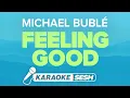 Lagu Michael Bublé - Feeling Good (Karaoke)