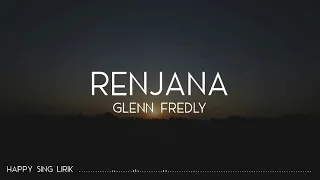 Download Glenn Fredly - Renjana (Lirik) #RIPGlennFredly MP3