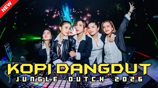 dj kopi dangdut jungle dutch full bass 2026 viral tiktok remix
