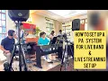 Lagu set up a PA system for live band and  live streaming using Obs