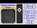Xfinity Flex Black Screen Not Working Troubleshooting Steps