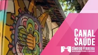Canal Saúde no Cândido Ferreira