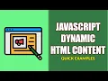 Dynamic HTML Content With Javascript