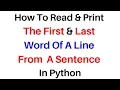 Python Beginners Course Read File First Last Word of a Sentence