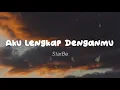 Download Lagu StarBe - Aku Lengkap Denganmu (Lirik)