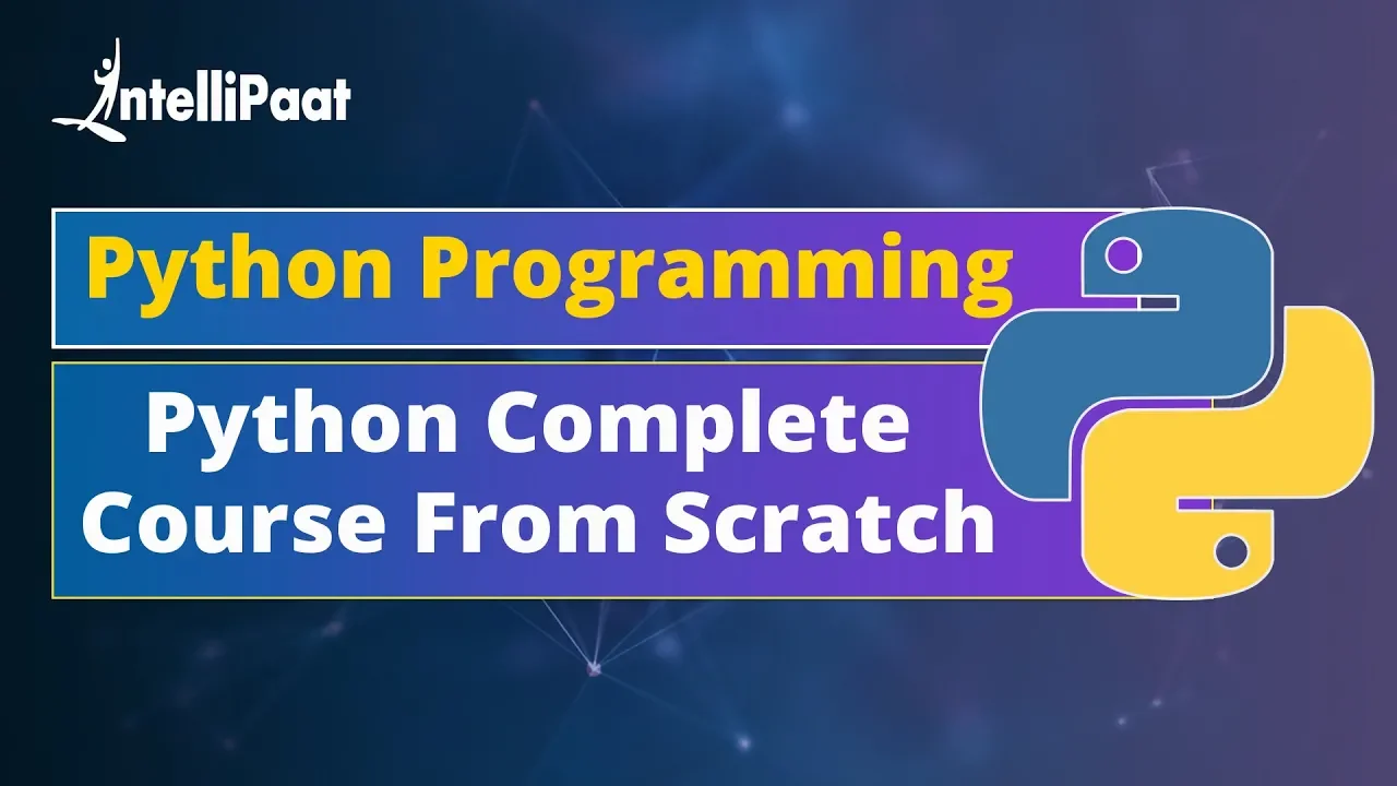 Python Tutorial for Beginners | Python Full Course From Scratch | Python Programming | Intellipaat