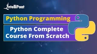Python Tutorial for Beginners Python Full Course From Scratch Python Programming Intellipaat