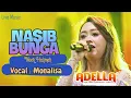 Download Lagu NASIB BUNGA Noer Halimah COVER : MONALIZA | LIVE OM. ADELLA MODUNG BANGKALAN