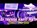 Download Lagu DJ TRESNA KANTI MATI || SLOW JEDAG JEDUG || DJ lagu Bali remix fullbass by DJ menihouse