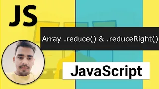 36 - Array reduce VS reduceRight Mastering Arrays