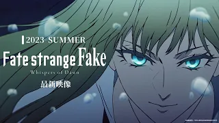 YouTube影片, 內容是Fate/strange Fake -Whispers of Dawn- 的 宣傳影片