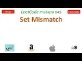Set Mismatch LeetCode 645 Amazon Apple 4 Solutions