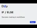 Dify Workflow - Phase 1 If-Else Node Conditional Flow Control