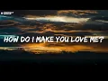 The Weeknd - How Do I Make You Love Me? (Lyrics)
