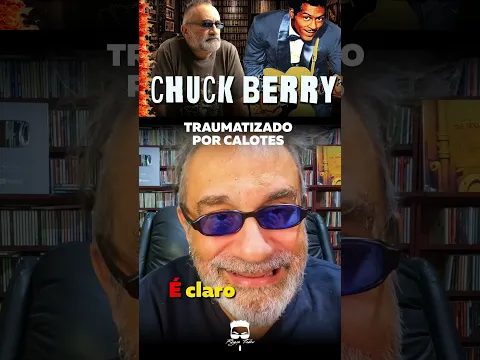 Chuck Berry - Traumatizado por Calotes