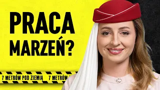 Była stewardessa. Najgorsi pasażerowie, niewdzięczne destynacje, zarobki | 7 metrów pod ziemią
