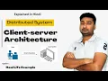 Client server model architecture in Distributed system