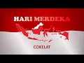 Download Lagu HARI MERDEKA ( 17 AGUSTUS ) - COKELAT ( LYRIC )