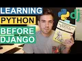 How much python do you need before django