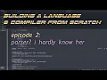 Making a Programming Language Compiler in C Parser I Hardly Know Her