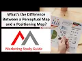 What s the Difference Between a Perceptual Map and a Positioning Map