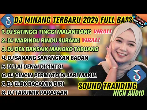 Download MP3 DJ MINANG TERBARU 2024 FULL BASS | VIRAL TIKTOK SATINGGI TINGGI MALINTANG MARINDU RINDU SURANG