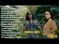 Download Lagu Full Album Thomas Arya feat Fany Zee FULL ALBUM SLOW ROCK Terbaru 2025 | Aroma Cinta,Sulit Bertahan