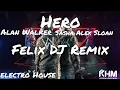 Download Lagu Alan Walker ft. Sasha Alex Sloan Hero (Felix DJ Remix)