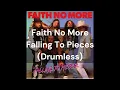 Lagu Faith No More - Falling To Pieces (Drumless)