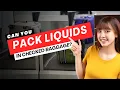 Can You Pack Liquids in Checked Baggage TSA Rule