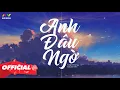 Download Lagu ANH ĐÂU NGỜ (Lofi.) - Nhật Phong x Dazas | Tháng năm qua anh đã cố gắng để yêu em thật nhiều thế mà