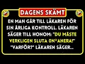 Lagu DAGENS SKÄMT! 😂 En man går till läkaren för sin årliga kontroll.. Roligt Skämt