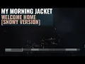 Welcome Home (Snowy Version) - My Morning Jacket
