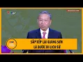 Download Lagu Tổng Bí thư Tô Lâm: 'Sắp xếp lại giang sơn là bước đi lịch sử' | VTV4