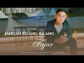 Download Lagu JANGAN BILANG-BILANG ( SAIFUL JAMIL ) || COVER by FAJAR