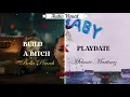 Download Lagu Play Date X Build A B*tch Mashup (Tiktok) - Full Version