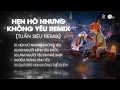 Lagu Nonstop Chuẩn Melody Hot Trend 2026🎼Hẹn Hò Nhưng Không Yêu (Tuấn Siêu Remix) - Remix Hot TikTok 2025