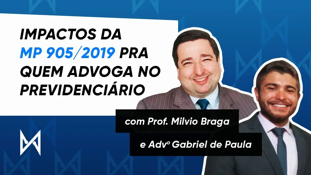 Miniatura do vídeo: O que a MP 905/2019 vai mudar na rotina de quem advoga no previdenciário