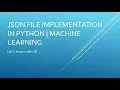 Json File implementation in Python Machine learning
