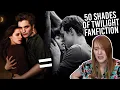 I Read the TWILIGHT 50 SHADES Fanfiction and Now Everything Hurts