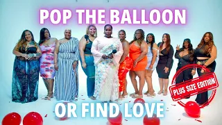 Ep 8 POP THE BALLOON OR FIND LOVE PLUS SIZE EDITION NEW YORK