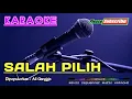 Download Lagu SALAH PILIH -Ali Gangga- KARAOKE