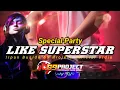 Download Lagu ✓Spesial party!! Like a superstar _ Irpan Busido 69 project