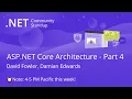 ASP NET Community Standup - ASP NET Core Architecture Part 4